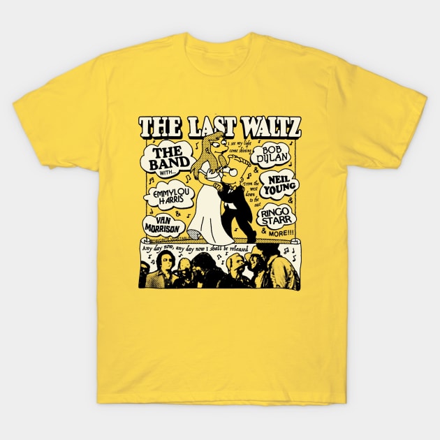 The last waltzz T-Shirt by Wants And Needs